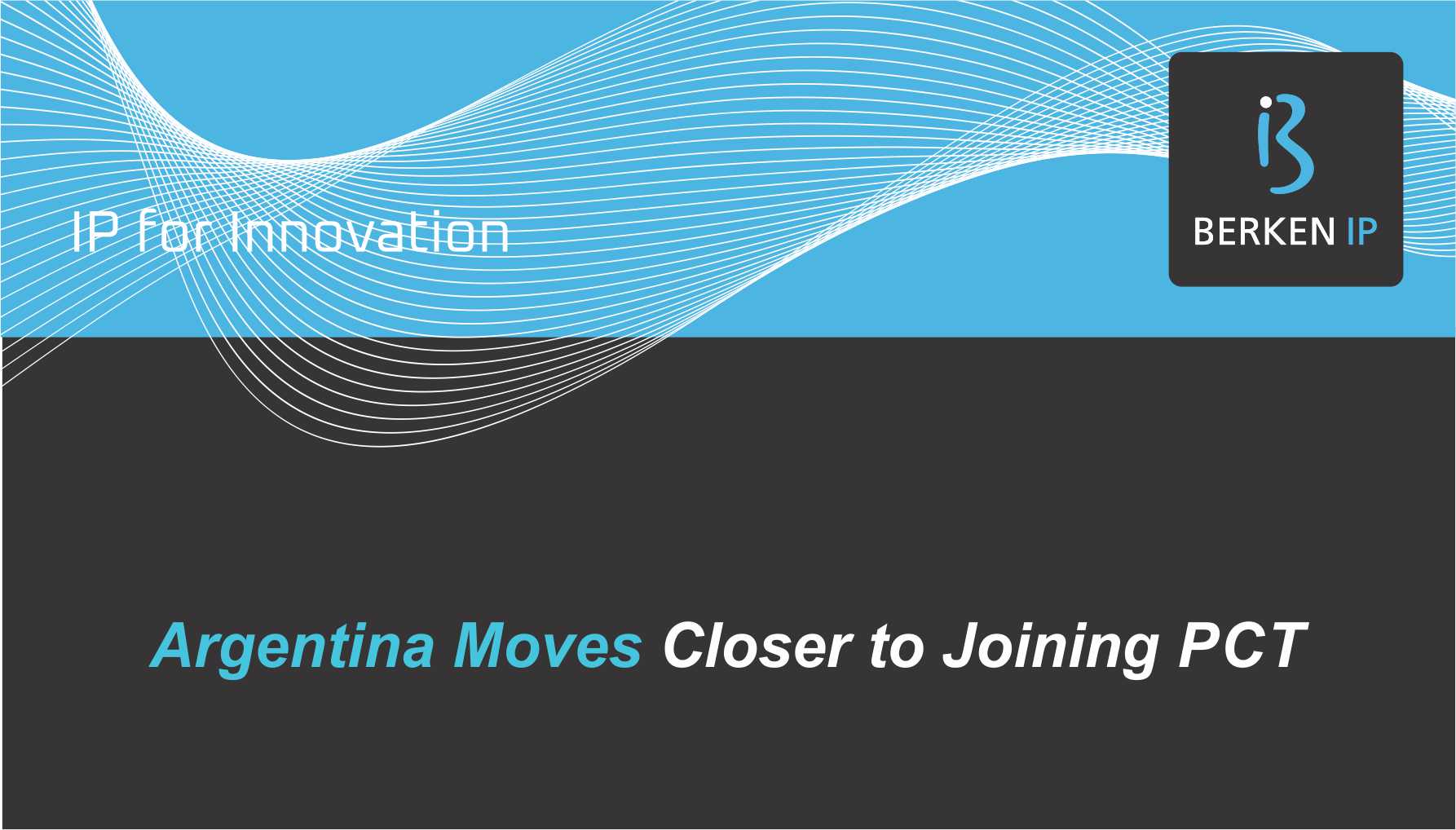 Argentina Moves Closer to Joining PCT